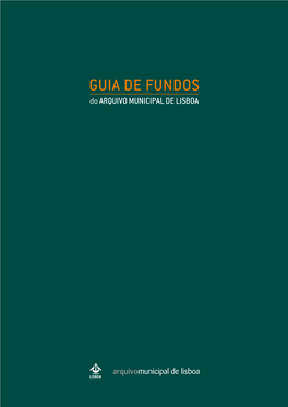 GUIA DE FUNDOS Do ARQUIVO MUNICIPAL DE LISBOA