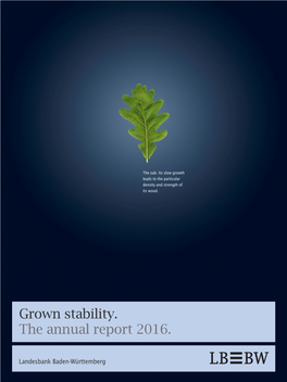 Grown Stability. the Annual Report 2016