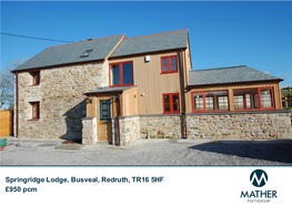 Springridge Lodge, Busveal, Redruth, TR16 5HF £950 Pcm