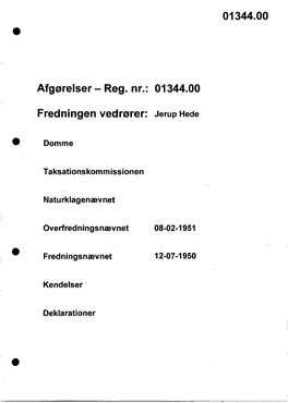 Reg. Nr.: 01344.00 Fredningen Vedrører: Jerup Hede