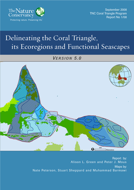 Delineating the Coral Triangle, Its Ecoregions and Functional Seascapes