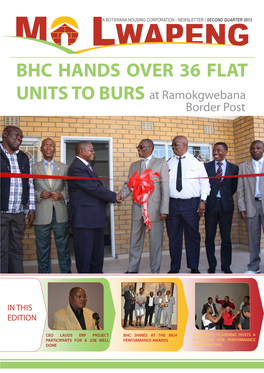 BHC HANDS OVER 36 FLAT UNITS to BURS at Ramokgwebana Border Post