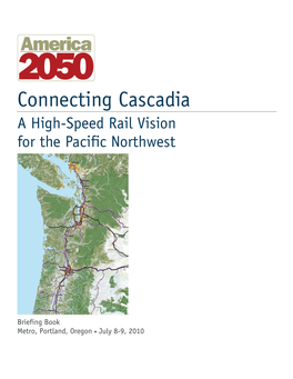 Connecting Cascadia a High-Speed Rail Vision for the Pacific Northwest