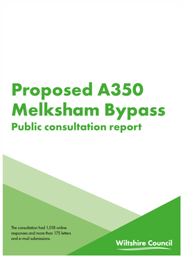 Proposed A350 Melksham Bypass Public Consultation Report