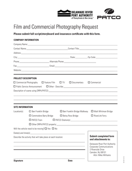 Film and Commercial Photography Request Please Submit Full Script/Storyboard and Insurance Certificate with This Form