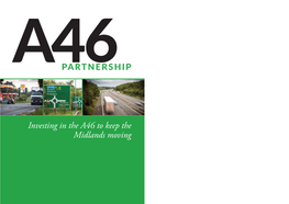 Investing in the A46 to Keep the Midlands Moving 1 the Case for Improving the A46