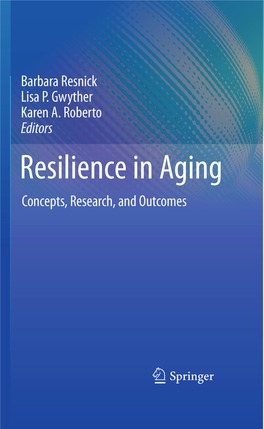 Resilience in Aging: Concepts, Research, and Outcomes