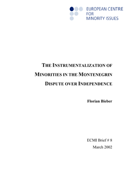 The Instrumentalization of Minorities in the Montenegrin Dispute Over Independence