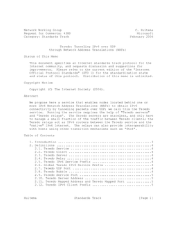 Network Working Group C. Huitema Request for Comments: 4380 Microsoft Category: Standards Track February 2006 Teredo