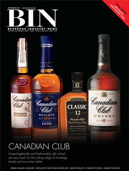 CANADIAN CLUB Unapologetically and Fashionably Old School, Yet Very Much on the Cutting Edge of Mixology Trends and Consumer Tastes