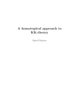 A Homotopical Approach to KK-Theory