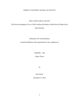WHAT in HELL CONFLICTS with GOD? the Divine Promulgation View of Hell Confirms the Reality of Hell Does Not Make God a Moral Monster Kara Y