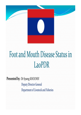 Foot and Mouth Disease Status in Laopdr