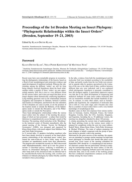 Proceedings of the 1St Dresden Meeting on Insect Phylogeny: “Phylogenetic Relationships Within the Insect Orders” (Dresden, September 19–21, 2003)