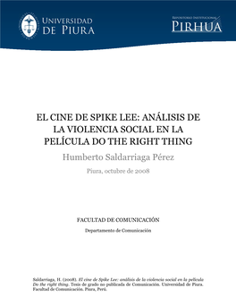 EL CINE DE SPIKE LEE: ANÁLISIS DE LA VIOLENCIA SOCIAL EN LA PELÍCULA DO the RIGHT THING Humberto Saldarriaga Pérez