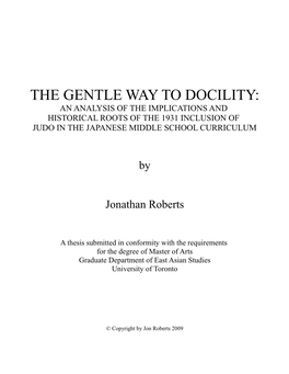 The Gentle Way to Docility: an Analysis of the Implications and Historical Roots of the 1931 Inclusion of Judo in the Japanese Middle School Curriculum