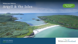 Wilderness Walking View Trip Dates Argyll & the Isles Book Now