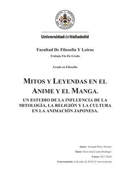 Mitos Y Leyendas En El Anime Y El Manga. Un Estudio De La Influencia De La Mitología, La Religión Y La Cultura En La Animación Japonesa