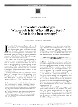 Preventive Cardiology: Whose Job Is It? Who Will Pay for It? What Is the Best Strategy?