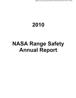 NASA Range Safety Annual Report This 2010 Range Safety Annual Report Is Produced by Virtue of Funding and Support from the Following