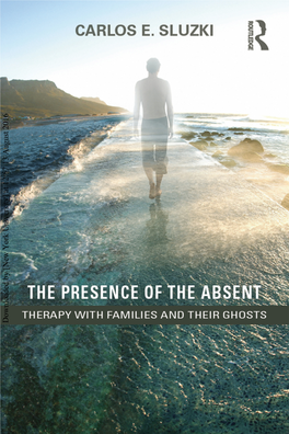 The Presence of the Absent: Therapy with Families and Their Ghosts