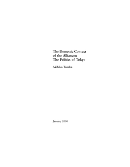 The Domestic Context of the Alliances: the Politics of Tokyo