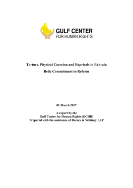 Torture, Physical Coercion and Reprisals in Bahrain Belie Commitment to Reform