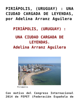 PIRIÁPOLIS, (URUGUAY) : UNA CIUDAD CARGADA DE LEYENDAS, Por Adelina Arranz Aguilera