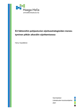 Eri Faktoreihin Pohjautuvien Sijoitusstrategioiden Menes- Tyminen Pitkän Aikavälin Sijoittamisessa