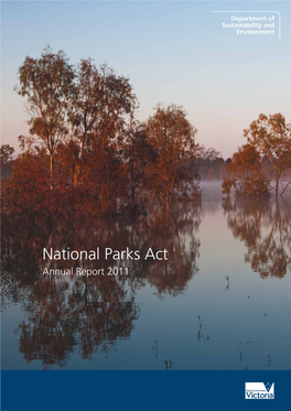 National Parks Act Annual Report 2011 Published by the Victorian Government Department of Sustainability and Environment, Melbourne September 2011