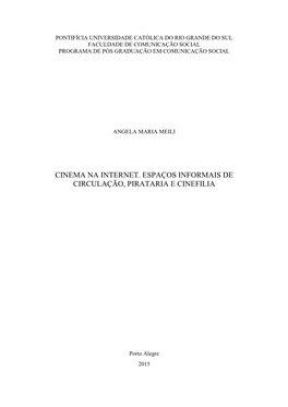 Cinema Na Internet. Espaços Informais De Circulação, Pirataria E Cinefilia