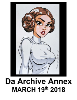 Da Archive Annex MARCH 19Th 2018 New Links Will Be Placed Here for a While Before Adding Them to Da Archive