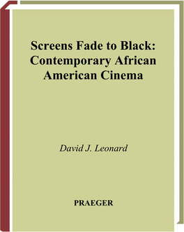 Screens Fade to Black: Contemporary African American Cinema