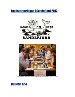 Landsturneringen I Sandefjord 2012 Bulletin Nr 4