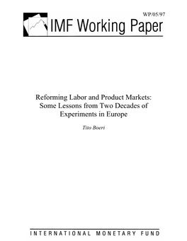 Reforming Labor and Product Markets: Some Lessons from Two Decades of Experiments in Europe