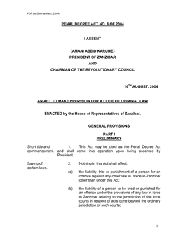 Penal Decree Act No. 6 of 2004 I Assent {Amani Abeid Karume} President of Zanzibar and Chairman of the Revolutionary Council