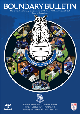 BOUNDARY BULLETIN the Official Matchday Programme of Oldham Athletic Football Club Free to Download