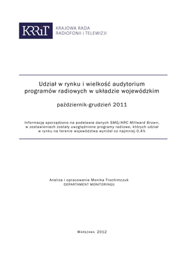 Udział W Rynku I Wielkość Audytorium Programów Radiowych W Układzie Wojewódzkim