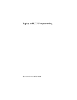 Topics in IRIX® Programming