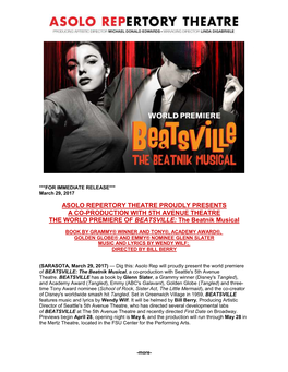 ASOLO REPERTORY THEATRE PROUDLY PRESENTS a CO-PRODUCTION with 5TH AVENUE THEATRE the WORLD PREMIERE of BEATSVILLE: the Beatnik Musical