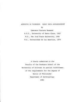 AUGUSTUS LE PLONGEON: EARLY MAYA ARCHAEOLOGIST by Lawrence Gustave Desmond B.S.C., University of Santa Clara, 1957 M.S., San Jose State University, 1964