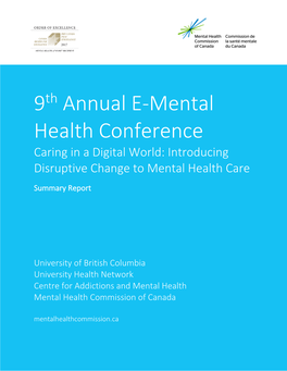 9Th Annual E-Mental Health Conference Caring in a Digital World: Introducing Disruptive Change to Mental Health Care