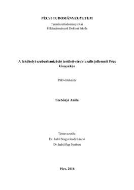 A Lakóhelyi Szuburbanizáció Területi-Strukturális Jellemzői Pécs Környékén