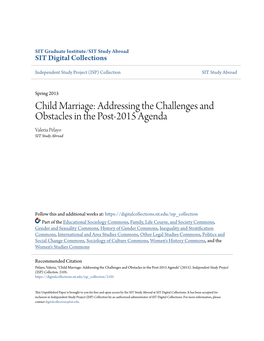 Child Marriage: Addressing the Challenges and Obstacles in the Post-2015 Agenda Valeria Pelayo SIT Study Abroad