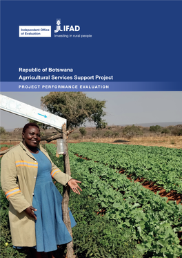 Republic of Botswana Agrricultural Services Support Project PROJECT PERFORMANCE EVALUATION