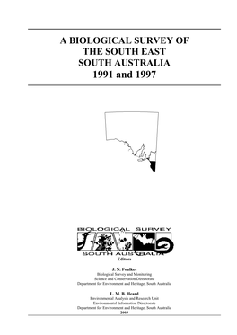 A BIOLOGICAL SURVEY of the SOUTH EAST SOUTH AUSTRALIA 1991 and 1997