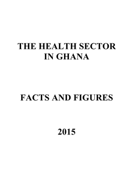 The Health Sector in Ghana Facts and Figures 2015