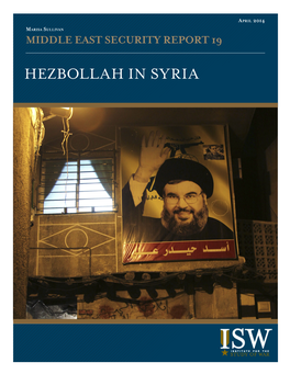 Hezbollah in Syria Cover: Poster of Lebanon’S Hezbollah Leader Sayyed Hassan Nasrallah in Old Damascus August 21, 2010