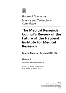The Medical Research Council's Review of the Future of the National Institute for Medical Research
