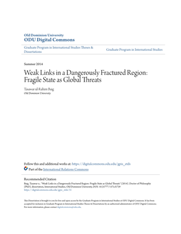 Weak Links in a Dangerously Fractured Region: Fragile State As Global Threats Tasawar Ul-Rahim Baig Old Dominion University